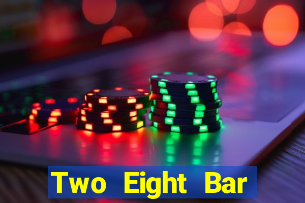 Two Eight Bar Tải Fun88