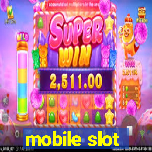 mobile slot