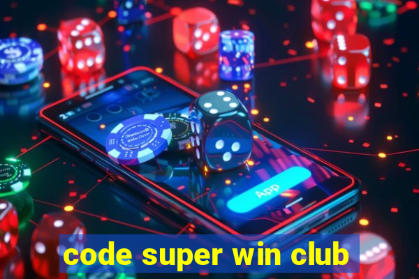 code super win club