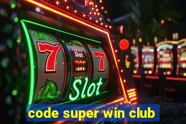 code super win club