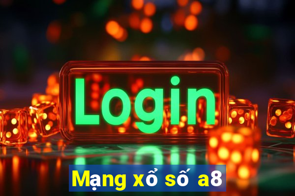 Mạng xổ số a8