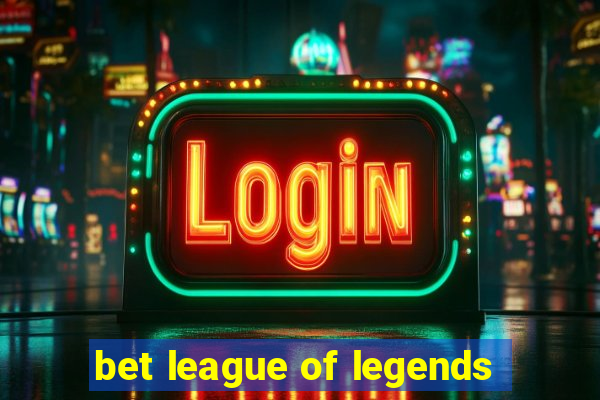 bet league of legends