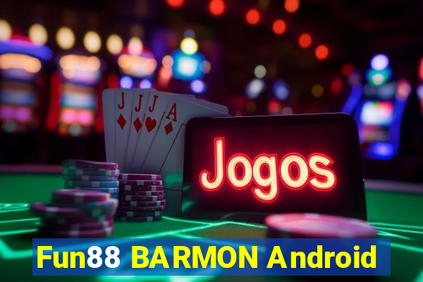 Fun88 BARMON Android