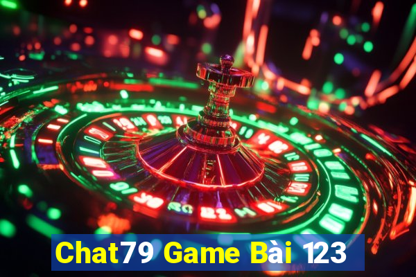 Chat79 Game Bài 123