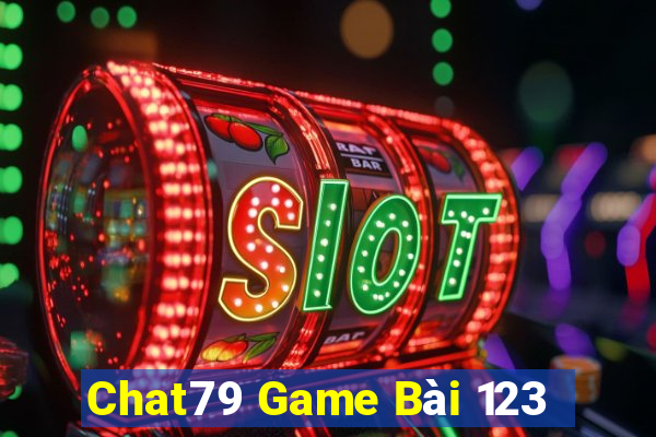 Chat79 Game Bài 123