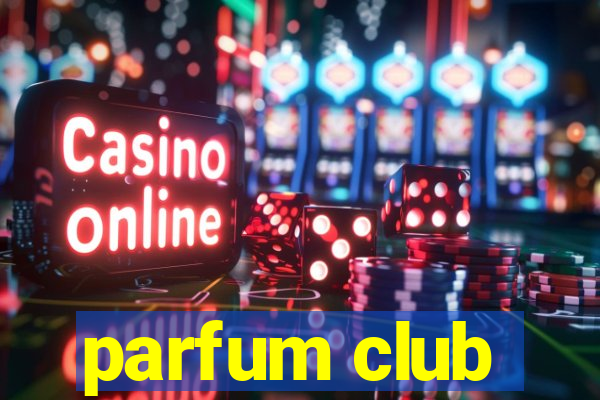 parfum club