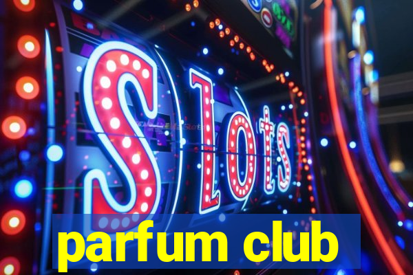 parfum club