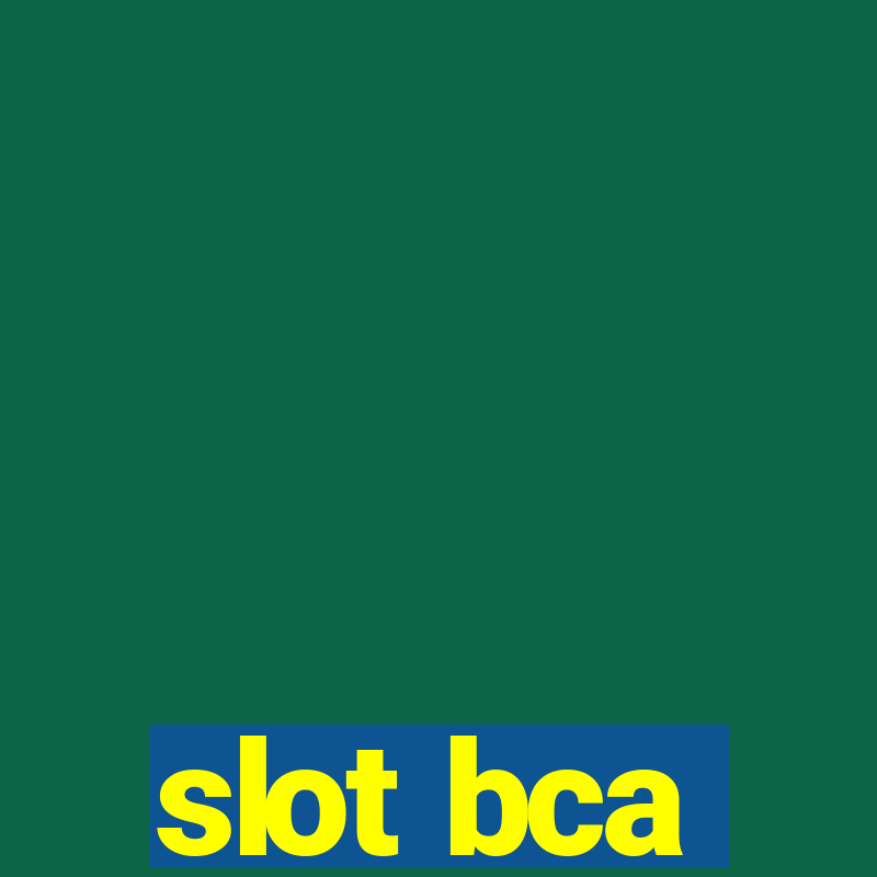 slot bca