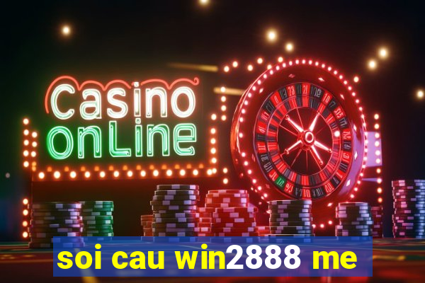 soi cau win2888 me