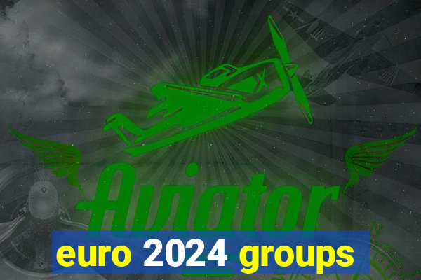 euro 2024 groups