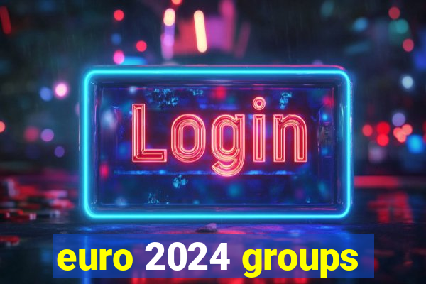 euro 2024 groups