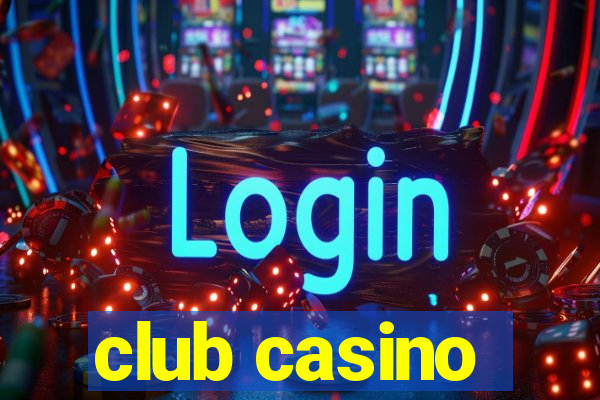 club casino