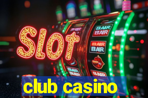 club casino