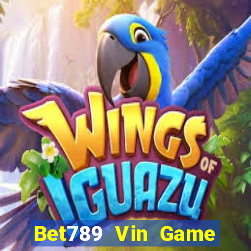 Bet789 Vin Game Bài Trên Máy Tính