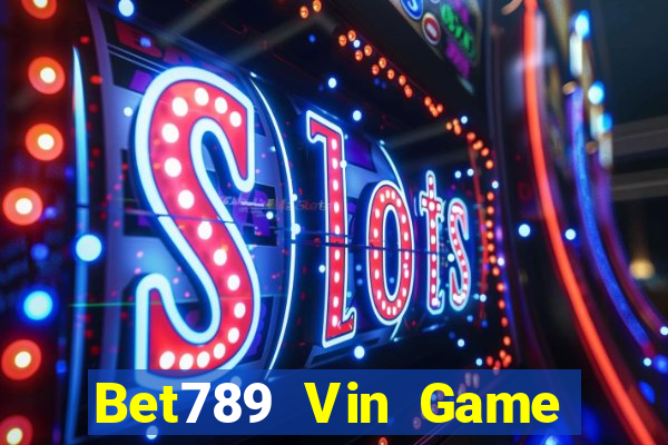 Bet789 Vin Game Bài Trên Máy Tính