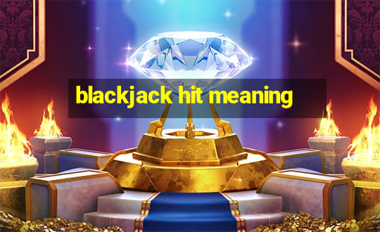 blackjack hit meaning