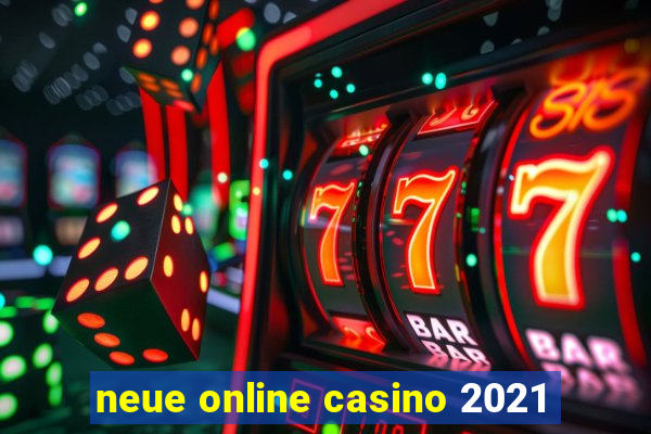 neue online casino 2021