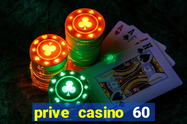 prive casino 60 free spins