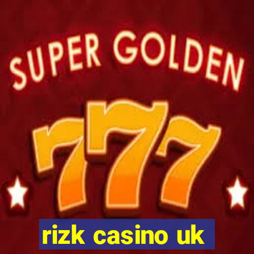 rizk casino uk