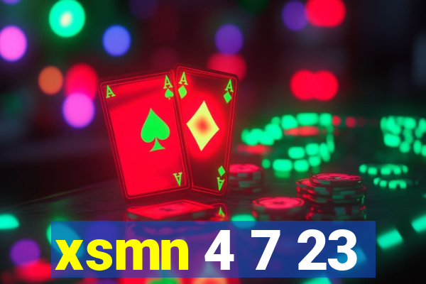 xsmn 4 7 23