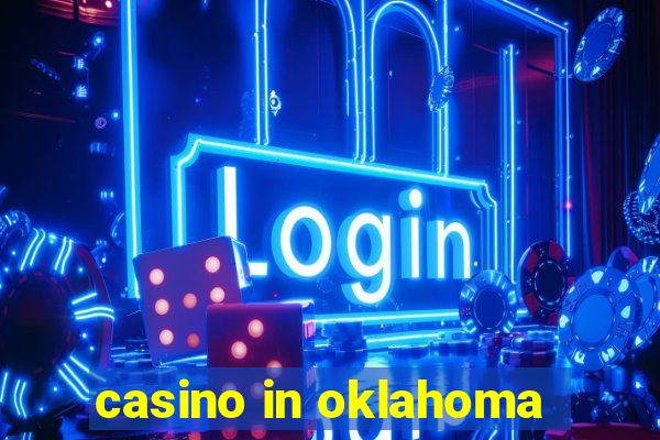 casino in oklahoma