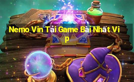 Nemo Vin Tải Game Bài Nhất Vip