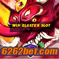 win blaster slot