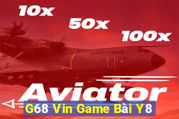 G68 Vin Game Bài Y8