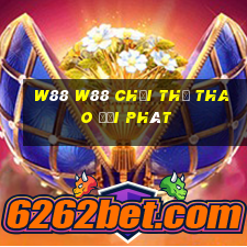 W88 W88 Chơi thể thao Đại phát