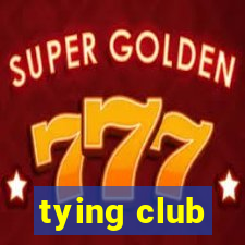 tying club