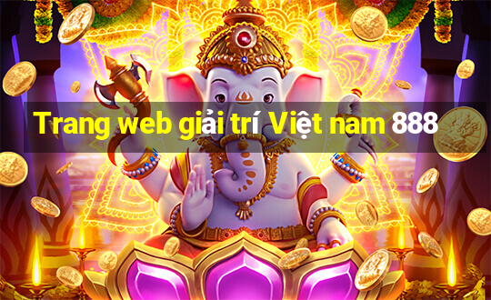 Trang web giải trí Việt nam 888