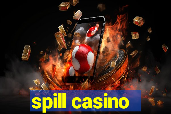 spill casino