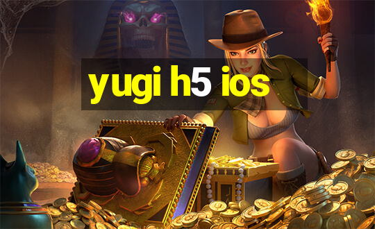 yugi h5 ios