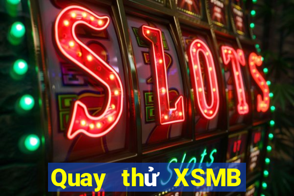 Quay thử XSMB ngày thứ sáu