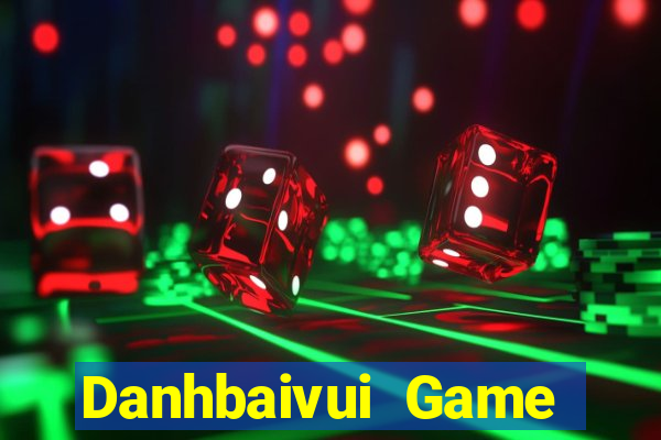 Danhbaivui Game Bài Live