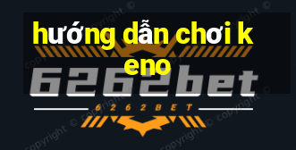 hướng dẫn chơi keno