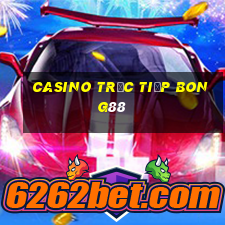 Casino Trực tiếp bong88