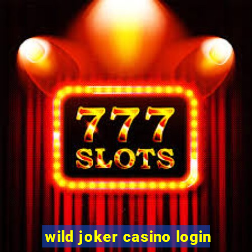 wild joker casino login