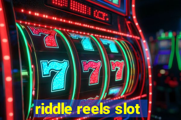 riddle reels slot