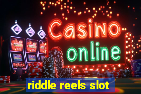 riddle reels slot