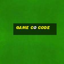 game có code