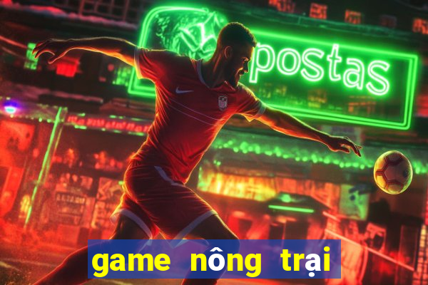 game nông trại trong hoa