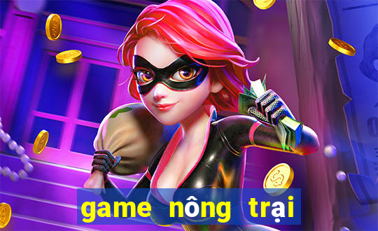 game nông trại trong hoa