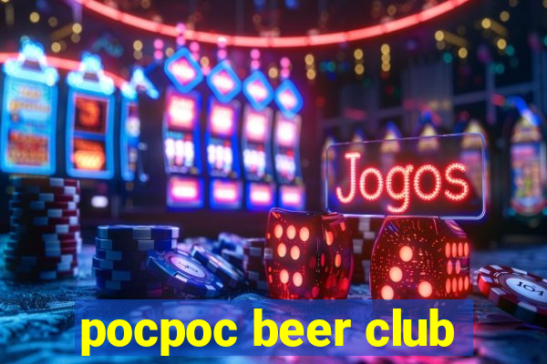 pocpoc beer club