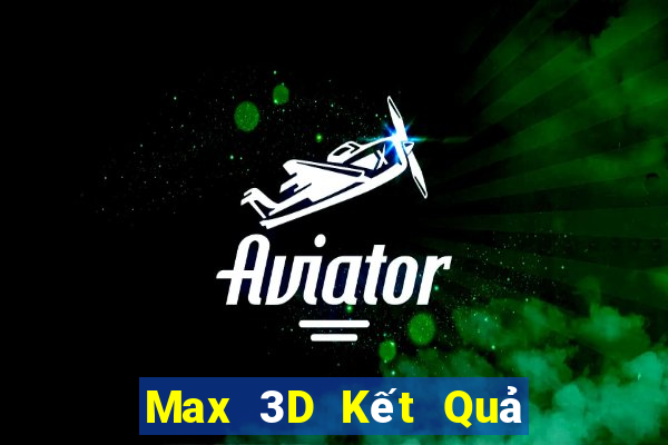 Max 3D Kết Quả Chủ Nhật