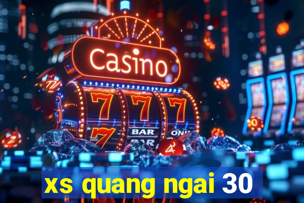 xs quang ngai 30