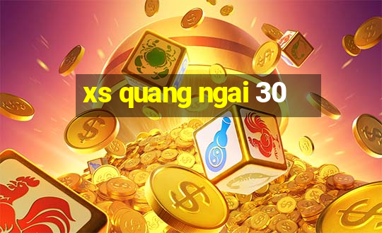 xs quang ngai 30