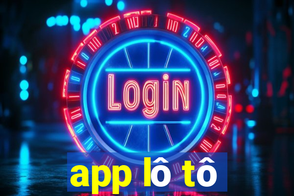 app lô tô