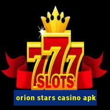 orion stars casino apk