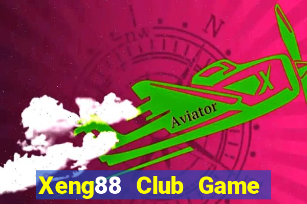 Xeng88 Club Game Bài Slot